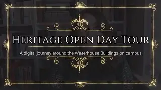 Heritage Open Day Tour - The Waterhouse Buildings