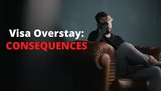 Visa Overstay | Consequences For Top 4 Tier 1 Countries