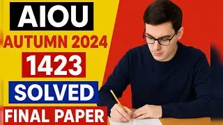 AIOU 1423 Guess Paper 2025 | Important Questions | Annual Paper- Autumn/Spring 25