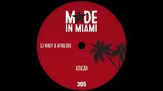 DJ Wady, Afroloko - Azucar (Original Mix)