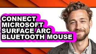 How to Connect Microsoft Surface Arc Bluetooth Mouse (easy Method)