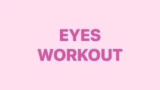 3MIN EYES WORKOUT
