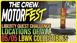 All 5 LBWK Collectibles The Crew Motorfest - Liberty Quest Challenge