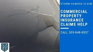 Hail Storm Commercial Property Insurance Claims Help Thornton CO