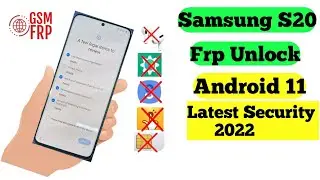 Samsung S20 Series /Note 20 Series Frp Bypass Android 11 Latest Update /Solve All Problems FRP 2022