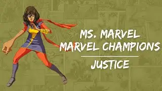 Marvel Champions Hero Spotlight - Ms. Marvel - Justice Aspect!