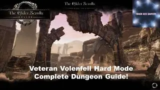 Elder Scrolls Online: Veteran Volenfell Hard Mode Complete Dungeon Guide