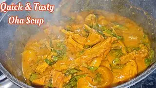 How to Cook Oha Soup the Easy Way | Quick & Delicious Nigerian Recipe