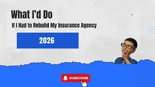 How I&rsquo;d Rebuild a Profitable Insurance Agency If I Lost Everything