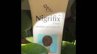 How to lighten dark skin areas| Best and Safe Skin Lightening Cream |Nigrifix Cream | Fixderma
