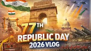 🇮🇳 77th Republic Day Celebration | India Republic Day Parade 2026 Vlog 🇮🇳