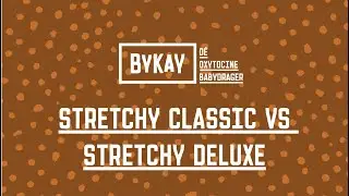 Stretchy Classic VS Stretchy Deluxe