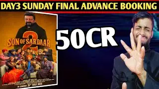 Son of sardar 2 Third day Final Sunday Final Advance Booking | Son of sardar 2 Box Office Collection