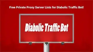 Free Private Proxy Server Lists for Diabolic Traffic Bot