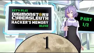 Let's Play Digimon Story Cyber Sleuth: Hacker's Memory (Blind) - Episode 1.1 - [Once More Into EDEN]