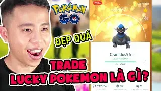 Pokemon GO : Lucky Pokemon L&agrave; G&igrave; ? | T&igrave;m Hiểu Lucky Trade
