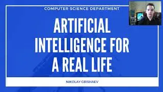 Artificial intelligence for a real life