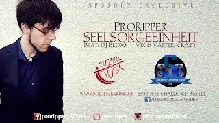 ProRipper - Seelsorgeeinheit (prod. by DJ BloxX) [Sp33dey Exclusive]