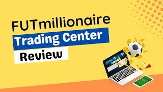 FUTMillionaire 22 Trading Center Review - Make Millions of Coins on #FUT