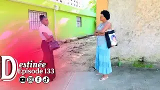 DESTIN&Eacute;E EPISODE 133  FEUILLETON &Eacute;VANGELIQUE HAITIEN 2026 / Jacky manke bon sou Rutch