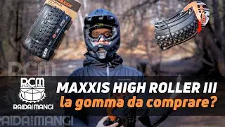 MAXXIS HIGH ROLLER III -  da comprare o no?
