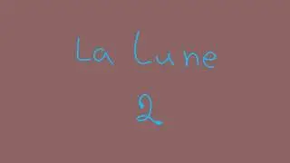 la lune 2. meme animation.