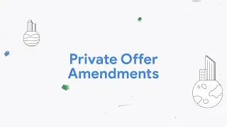 Reviewing and Accepting Amended Private Offers on Google Cloud Marketplace