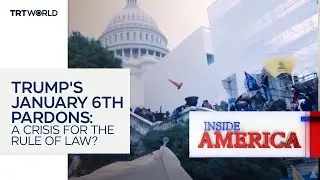 Trump&rsquo;s January 6th Pardons: A Crisis for the Rule of Law? | Inside America