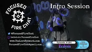 Ep 184 - Ecdysis: Intro Session (ft. DancingViru)