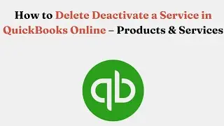 Как удалить или деактивировать услугу в QuickBooks Online &ndash; Продукты и услуги