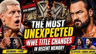 THE Most Unexpected WWE Title Changes in Recent Memory
