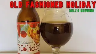 Old Fashioned Holiday | Bell's Brewing | Beer Review
