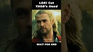 Loki Cut Thor's Hand 😱 #shorts #thor #loki