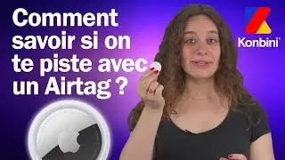 AirTag cach&eacute; : les astuces pour les d&eacute;tecter et s&rsquo;en d&eacute;barrasser  !
