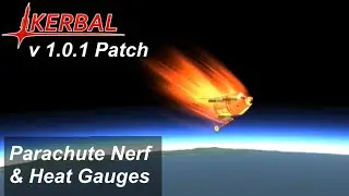Ослабление парашюта и нагрев при входе в атмосферу &mdash; патч KSP 1.0.1 &mdash; обсуждение обновления Kerbal Space Program 1.0
