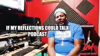If My Reflection Could Talk With Trell Craft Episode 21: Violence In Memphis