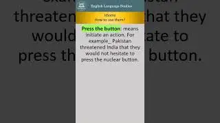 Idioms, Press the button #english #easyenglisheveryday #englishidiom