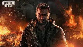 Dying Light: The Beast The End | Kyle Crane&rsquo;s Revenge with Sir Biscuit