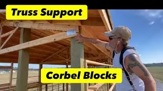 Framing Corbel Blocks - Truss Support Pole Barn Building