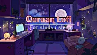 Lofi Quran | Quran For Sleep/Study Sessions -Relaxing Quran - Surah Maryam {With RainSound}