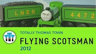 FLYING SCOTSMAN - Totally Thomas Town RARE TRAIN CLOSE UP