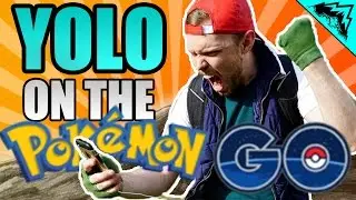 BEST POKEMON GO PLAYER EVER (HOW TO BE THE VERY BEST) &ldquo;YOLO on the Pokemon GO&rdquo;