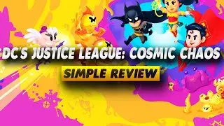 DC's Justice League: Cosmic Chaos Review - Simple Review