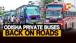 Private Buses Resume Services Across Odisha After Five Days Of Strike-Induced Paralysis