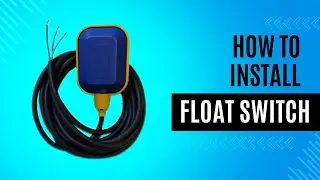 How to Install a Float Switch with a Solenoid Valve