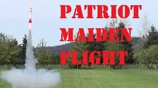 Estes PSII Scion to Patriot Maiden Flight F40-7W