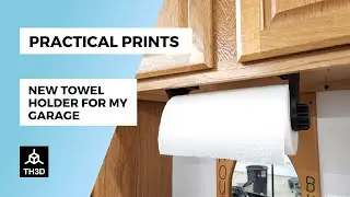 Practical Prints - New Towel Holder for my Garage
