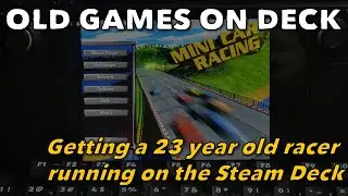 Old Games On Deck: как заставить Mini Car Racing (2000) работать на Steam Deck (с переназначением управления)