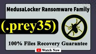 || SOLVED ✅🔘|| Prey (.prey35) MedusaLocker family ransomware virus - removal and Decryption