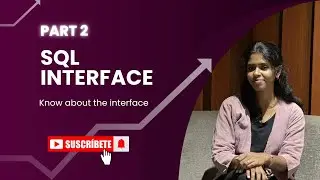 🔍 SQL Interface PART 2 | Continue Learning SQL with Real-Time Examples 〽️